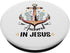 Anchored in Jesus Anchor Women's Nautical Anchor Flower PopSockets Standard PopGrip