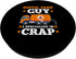 Septic Tank Guy I Specialize In Crap Funny Sewage Expert PopSockets Standard PopGrip