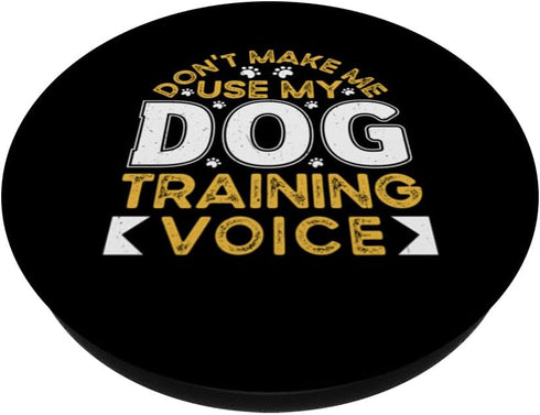 Funny Dog Trainer Lover Dog Training Voice PopSockets Standard PopGrip