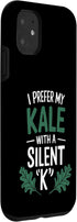 Pheezneek 11 I Prefer My Kale With a Silent K Case for iPhone