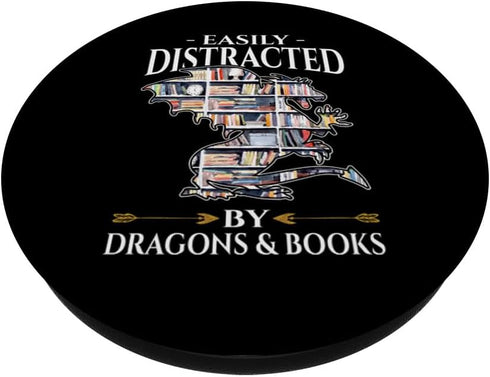 Easily Distracted By Dragons And Books Reading Lovers Gift PopSockets Standard PopGrip