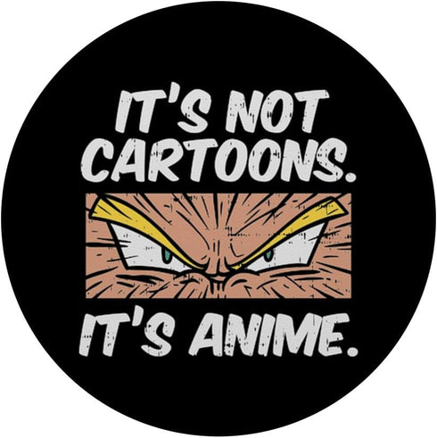 PopSockets Standard PopGrip Not Cartoons Its Anime Funny Japanese Manga Lover Otaku Gift
