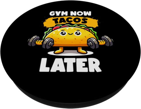 Gym Now Tacos Later Funny Taco PopSockets Standard PopGrip Taco Workout Fitness