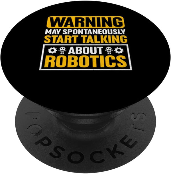 Warning May Spontaneously Start PopSockets Standard PopGrip - Talking About Robotics