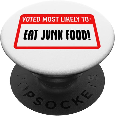 Voted Most Likely to Eat Junk Food Fun Humor Group Graphic PopSockets Standard PopGrip