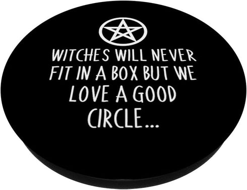 Witches Will Never Fit in Box But Love Good Circle Halloween PopSockets PopGrip: Swappable Grip for Phones & Tablets
