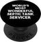 World's Most Wonderful Septic Tank Servicer - Funny PopSockets Standard PopGrip