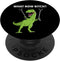 Funny T-Rex Dinosaur What Now Bitch Humor Saying PopSockets Standard PopGrip