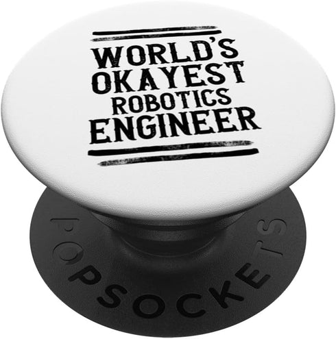 World's Okayest Engineer Robotics Graphic Funny PopSockets Standard PopGrip