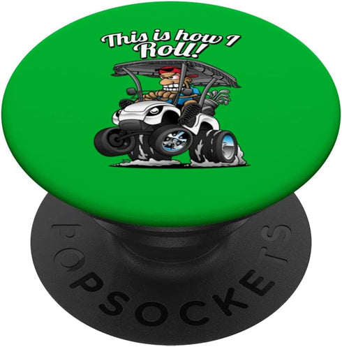 Jeff Hobrath Funny This Is How I Roll Golf Cart Golf Car Cartoon PopSockets