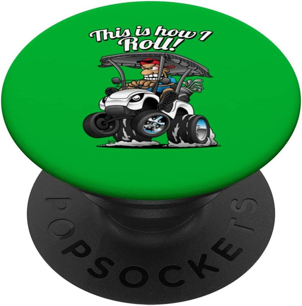 Jeff Hobrath Funny This Is How I Roll Golf Cart Golf Car Cartoon PopSockets