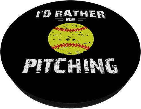I'd Rather Be Pitching Gift for Softball Pitcher PopSockets Standard PopGrip