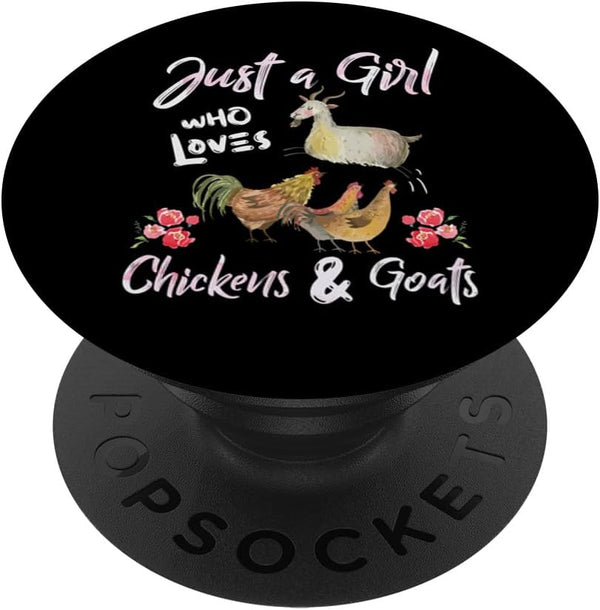 Just A Girl Who Loves Chickens Goats - Animal Farm Farmer PopSockets Standard PopGrip