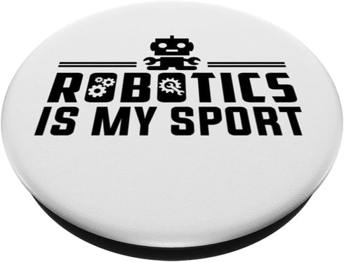 Robotics Is My Sport Funny Robot Coder Saying PopSockets Standard PopGrip