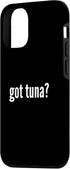 Funny Tuna Lover Gift For Men Women 12/12 Got Tuna Funny Tuna Lover Humor Got Tuna Case for iPhone Pro