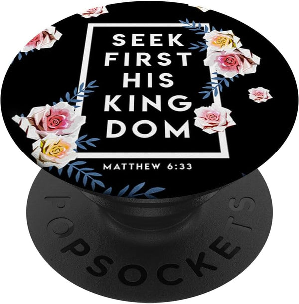 Seek First His Kingdom Verse - Religion Faith Christian Gift PopSockets Swappable PopGrip