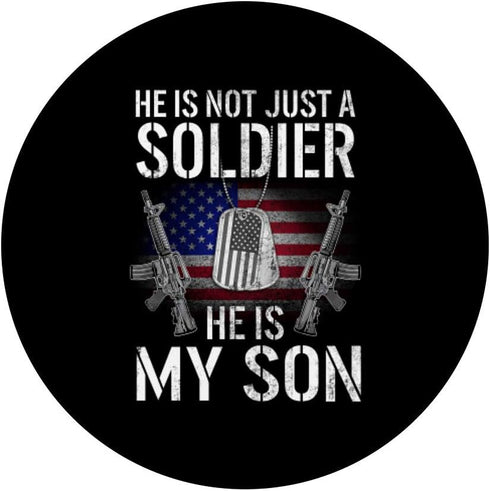 He Is Not Just A Soldier He Is My Son PopSockets Swappable PopGrip - Proud Military Mom Dad Design