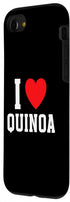 Quinoa Gifts (2020) 7 8 iPhone SE / / I Love Quinoa Case