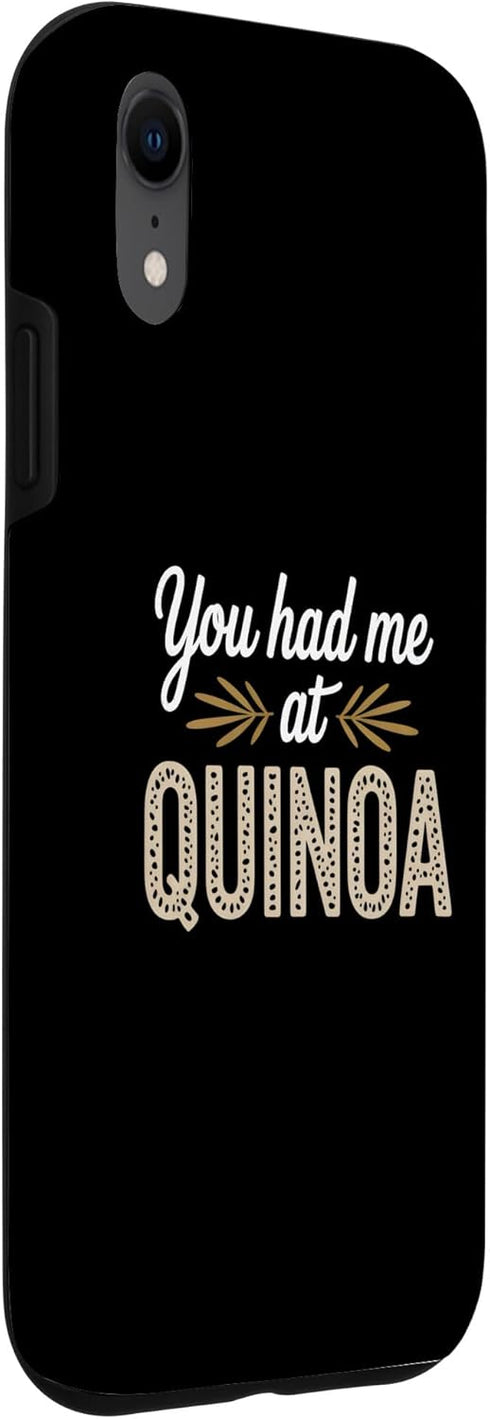 Nutrition Food Humor Gift Idea You Had Me at Quinoa Dietitian Case for iPhone XR
