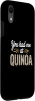 Nutrition Food Humor Gift Idea You Had Me at Quinoa Dietitian Case for iPhone XR