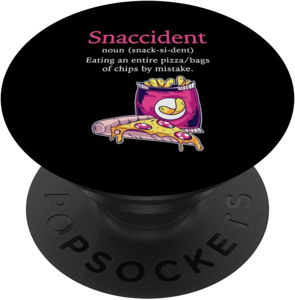 Snaccident Definition - Eating Entire Pizza Chips Bags PopSockets Standard PopGrip