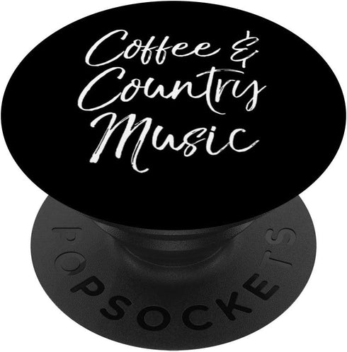 Funny Coffee & Country Music, PopSockets PopGrip: Swappable Grip for Phones & Tablets, Cute Country Music Lover Gift