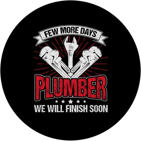 Few More Days Plumber Pipe Repair Funny Men Plumbing PopSockets Standard PopGrip