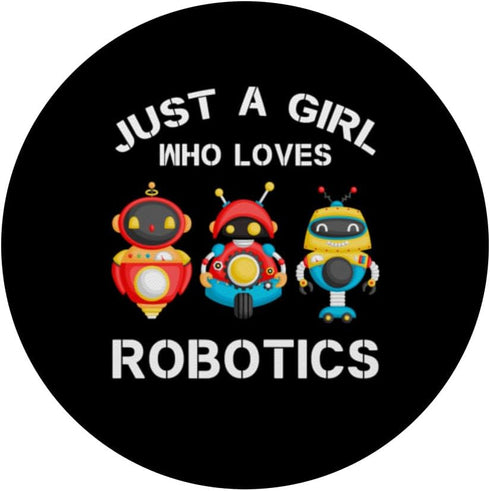 Just a Girl Who Loves Robotics Funny Robot Lover Girls PopSockets Standard PopGrip