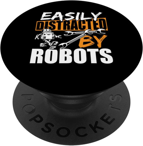 Easily Distracted By Robots PopSockets Standard PopGrip, Robotics Lover Droid Builder