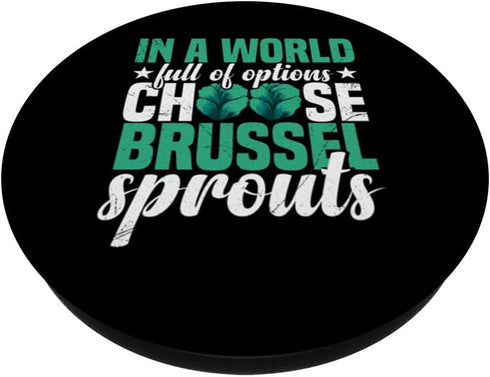 Brussel Sprouts Recipes Funny Ogranic Fresh Vegetable Food PopSockets Standard PopGrip