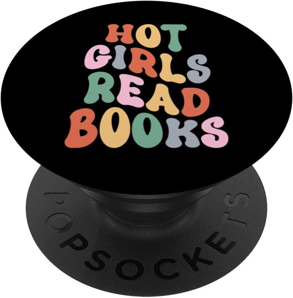 Hot Girls Read Books Cute Groovy Love Reading Quotes PopSockets Standard PopGrip