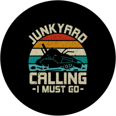 Junkyard Calling I Must Go - Scrapyard Scrapper PopSockets Standard PopGrip
