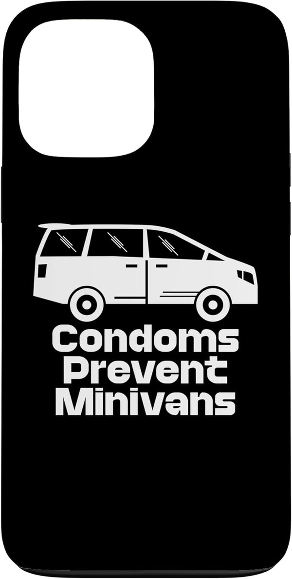 Minivan Parent Condoms Prevent Minivans Funny Sarcastic Family Life Case for iPhone 13 Pro
