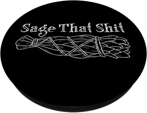 Sage That Shit PopSockets Standard PopGrip - Swappable Grip for Phones & Tablets, Witch Healer Smudge