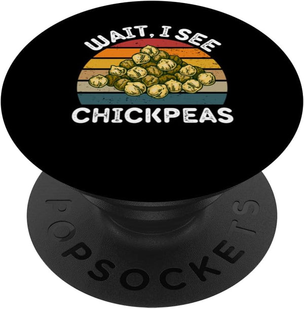 Vintage Wait, I See Chickpeas Food Lover Vintage Chickpeas Wait, I See Chickpeas Retro Chickpeas PopSockets Standard PopGrip