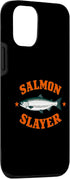 Salmon Slayer Fishing Novelty Design 12/12 Funny Salmon Slayer Fishing Humor Case for iPhone Pro