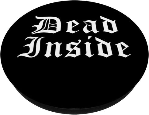 Dead Inside Goth Horror Psychobilly Old English Creepy PopSockets PopGrip: Swappable Grip for Phones & Tablets
