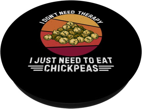 I Don't Need Therapy I Just Need To Eat Chickpeas Vintage PopSockets Standard PopGrip
