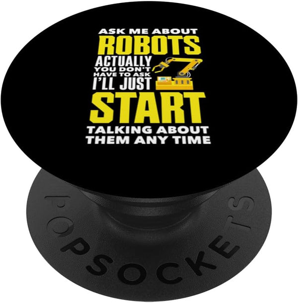 Ask Me About Robots Funny Engineering Robotics PopSockets Standard PopGrip