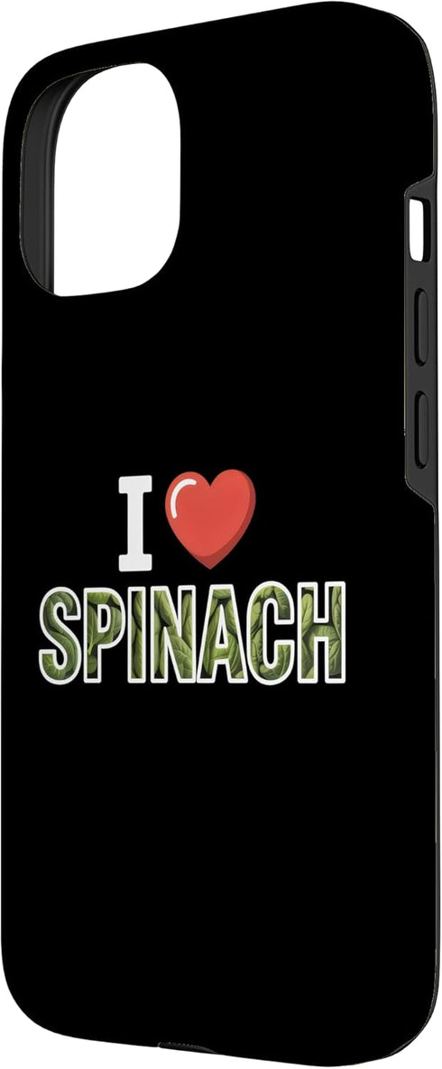 Spinach Lover & Plant Based Diet 15 I Love Spinach Leafy Greens Case for iPhone