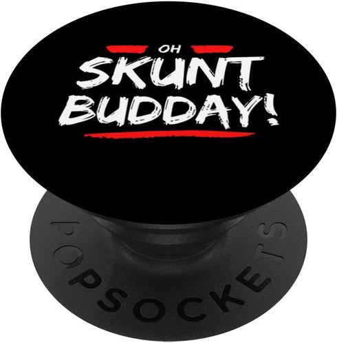 Oh Skunt Budday - Funny Caribbean Slang PopSockets Swappable Grip