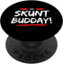 Oh Skunt Budday - Funny Caribbean Slang PopSockets Swappable Grip