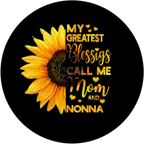 Sunflower My Greatest Blessings Call Me Mom and Nonna Funny Swappable PopSockets PopGrip