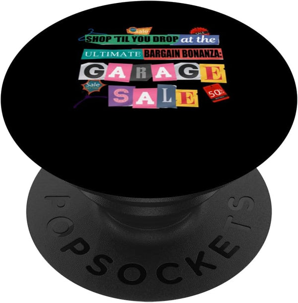 Shop 'Til You Drop PopSockets Standard PopGrip - The Ultimate Bargain Garage Sales