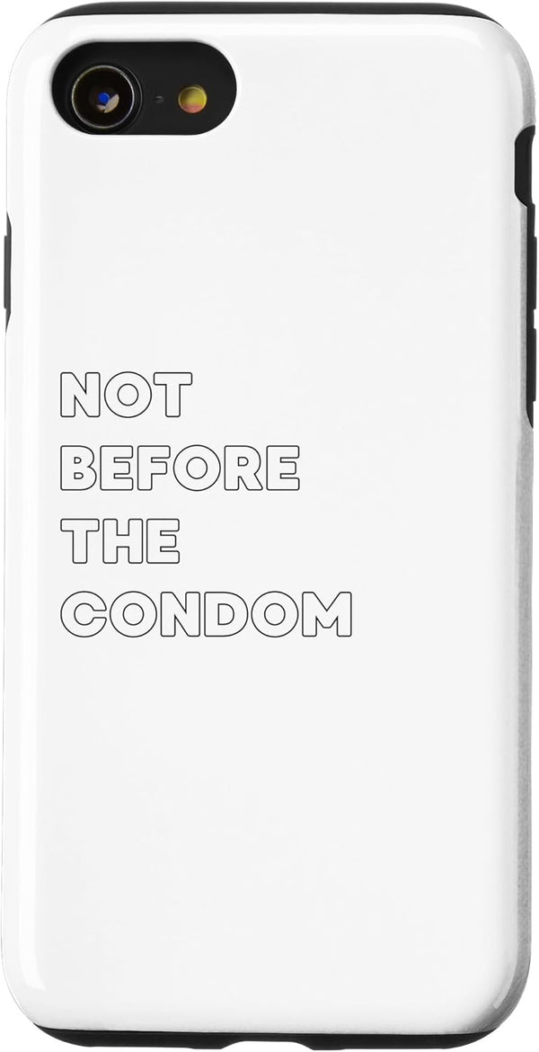 SIB Unique Not Before Gifts - See Others Not Before The Condom - Funny Gifts for Women or Men Case