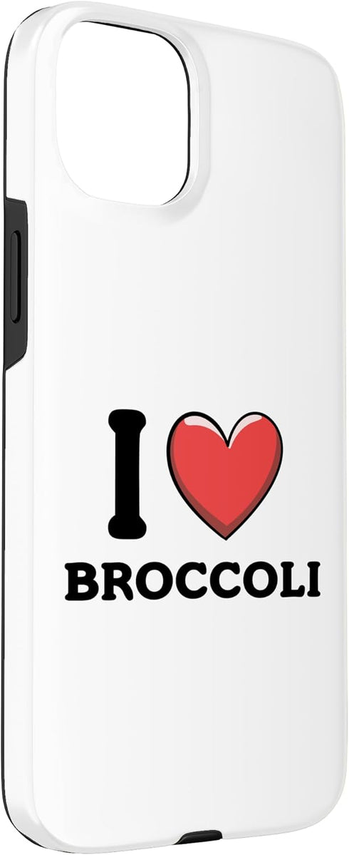 I Love Broccoli Apparel 15 I Love Broccoli Case for iPhone Plus