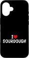 Sourdough Gifts Co. I Love Sourdough - Men Women Sourdough Bread Bakery Gifts Case for