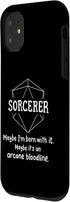 iPhone 11 Sorcerer Funny Character Joke Case for Roleplaying Games RPG Gamer