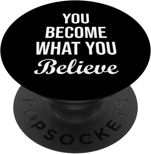 You Become What You Believe, Gym Hustle Success Motivation PopSockets Swappable PopGrip