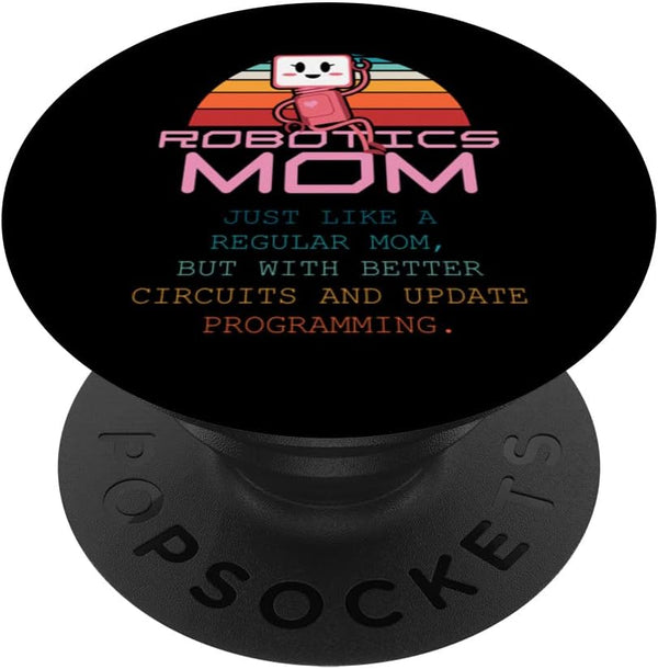 PopSockets Swappable PopGrip, Robotics Mom Women First Robot Technology Engineer